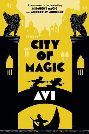 City of Magic (Midnight Magic #3) de Avi