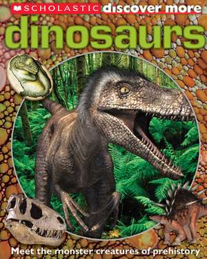 Scholastic Discover More: Dinosaurs de Penelope Arlon