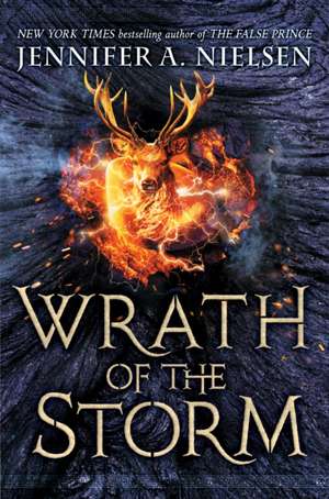 Wrath of the Storm (Mark of the Thief, Book 3) de Jennifer A Nielsen