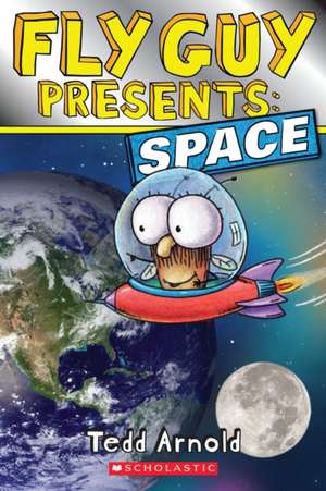 Fly Guy Presents: Space (Scholastic Reader, Level 2) de Tedd Arnold