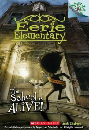 The School Is Alive! de Jack Chabert