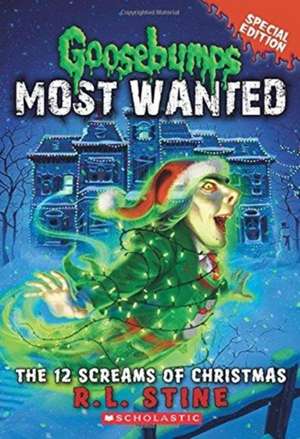 The 12 Screams of Christmas de R. L. Stine