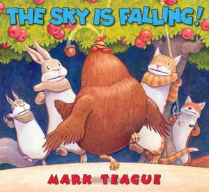 The Sky Is Falling! de Mark Teague