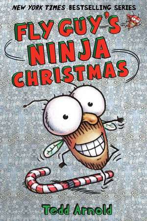 Fly Guy's Ninja Christmas de Tedd Arnold