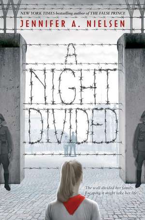 A Night Divided (Scholastic Gold) de Jennifer A Nielsen
