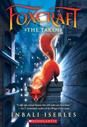 The Taken (Foxcraft, Book 1) de Inbali Iserles