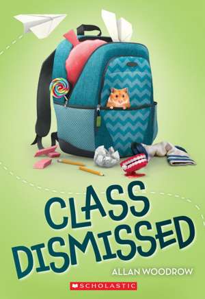 Class Dismissed de Allan Woodrow