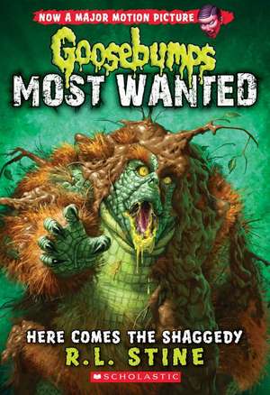 Here Comes the Shaggedy (Goosebumps: Most Wanted #9) de R. L. Stine