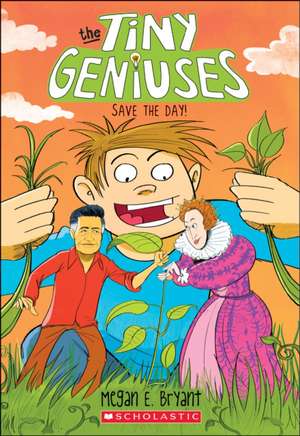 Save the Day! (Tiny Geniuses #4) de Megan E. Bryant