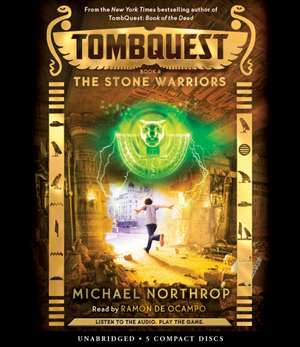 The Stone Warriors (Tombquest, Book 4) de Michael Northrop