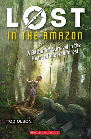 Lost in the Amazon (Lost #3) de Tod Olson