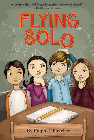 Flying Solo de Ralph Fletcher