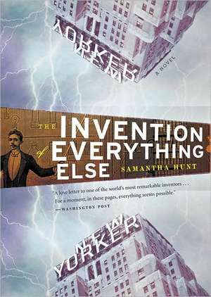 The Invention of Everything Else de Samantha Hunt