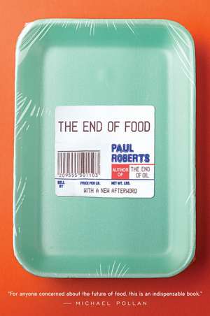 The End Of Food de Paul Roberts