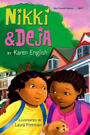 Nikki and Deja: Nikki and Deja, Book One de Karen English