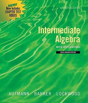 Intermediate Algebra with Applications de Richard N. Aufmann