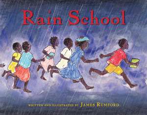 Rain School de James Rumford