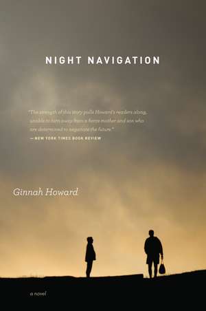 Night Navigation: A Novel de Ginnah Howard