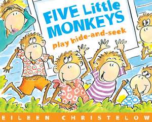 Five Little Monkeys Play Hide and Seek de Eileen Christelow