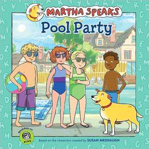 Martha Speaks: Pool Party de Susan Meddaugh