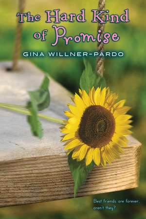 The Hard Kind of Promise de Gina Willner-Pardo