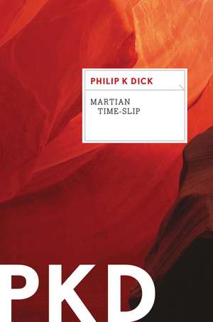 Martian Time-Slip de Philip K. Dick