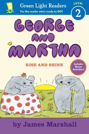 George and Martha: Rise and Shine Early Reader de James Marshall