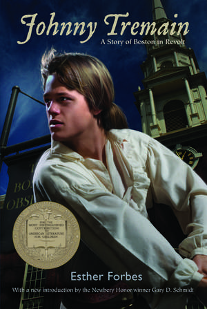 Johnny Tremain: A Newbery Award Winner de Esther Hoskins Forbes