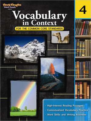 Vocabulary in Context for the Common Core Standards, Grade 4 de Steck-Vaughn Company