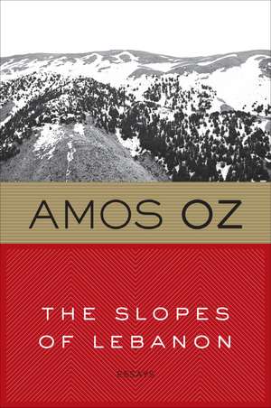 The Slopes Of Lebanon de Amos Oz