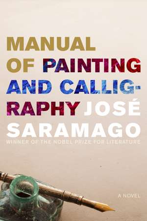 Manual Of Painting And Calligraphy de José Saramago