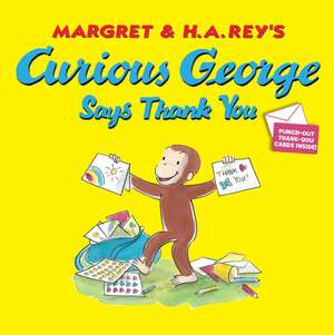 Curious George Says Thank You de H. A. Rey