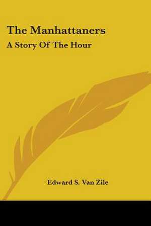 Zile, E: Manhattaners
