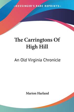 The Carringtons Of High Hill de Marion Harland