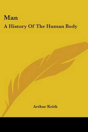 Man de Arthur Keith