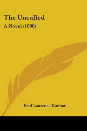 The Uncalled de Paul Laurence Dunbar