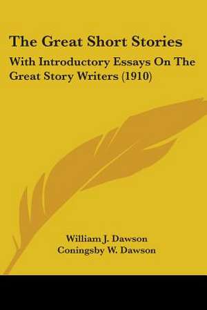 The Great Short Stories de William J. Dawson