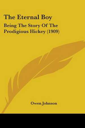 The Eternal Boy de Owen Johnson