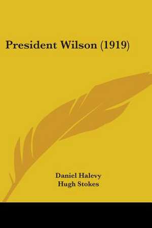 President Wilson (1919) de Daniel Halevy