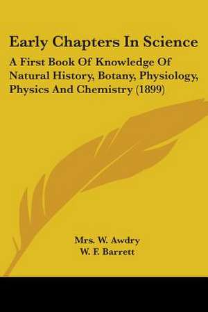 Early Chapters In Science de W. Awdry