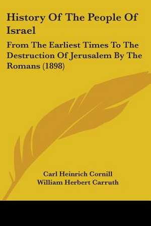 History Of The People Of Israel de Carl Heinrich Cornill