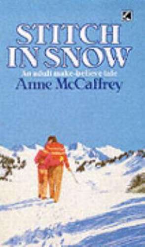 Stitch in Snow de Anne McCaffrey