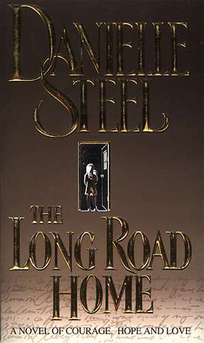 Long Road Home de Danielle Steel