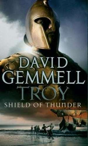 Troy: Shield of Thunder de David Gemmell