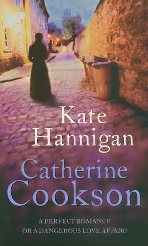 Kate Hannigan de Catherine Cookson