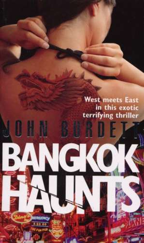 Bangkok Haunts de John Burdett