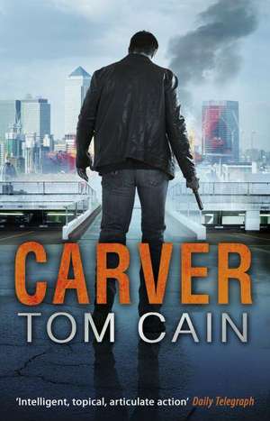 Carver de Tom Cain