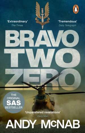 Bravo Two Zero - 20th Anniversary Edition de Andy McNab