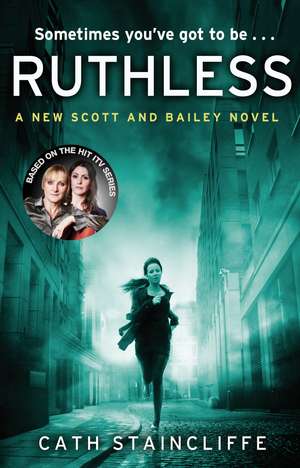 Ruthless de Cath Staincliffe