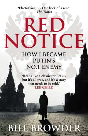 Red Notice de Bill Browder